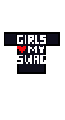 GIRLS ❤️ MY SWAG (T-SHIRT)